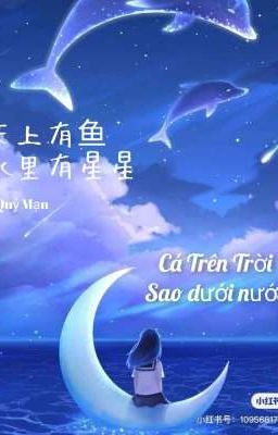 Cá Trên Trời, Sao Dưới Nước 