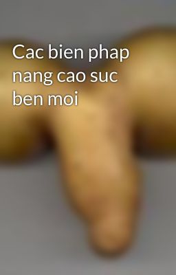 Cac bien phap nang cao suc ben moi