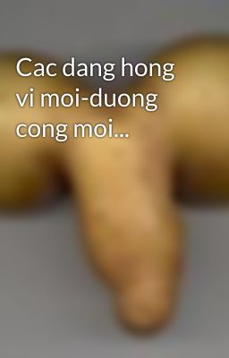 Cac dang hong vi moi-duong cong moi...