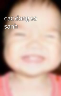 cac dang so sanh