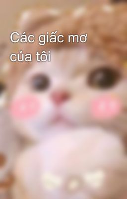 Các giấc mơ của tôi