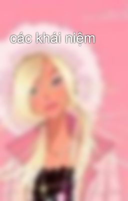 các khái niệm