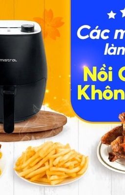 Các món ăn với nồi chiên không dầu