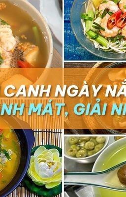 Các món canh ngày nắng nóng giúp bạn không còn chán ăn