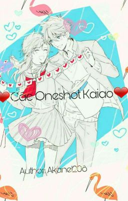 ❤Các Oneshot Kaiao❤