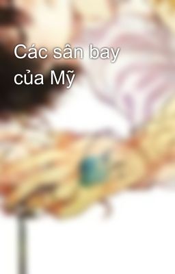 Các sân bay của Mỹ