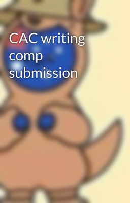 CAC writing comp submission