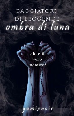 Cacciatori di Leggende - Ombra di Luna