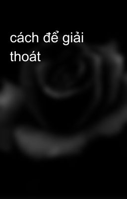 cách để giải thoát