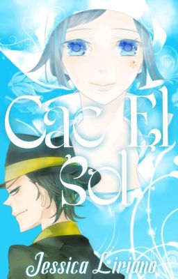 Cae El Sol (Song Fic)