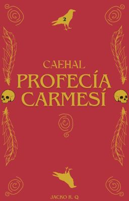 CAEHAL #2 - Profecía Carmesí