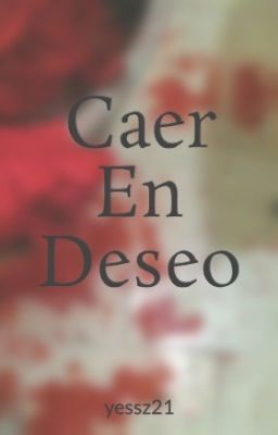 Caer En Deseo