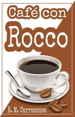 Café con Rocco.