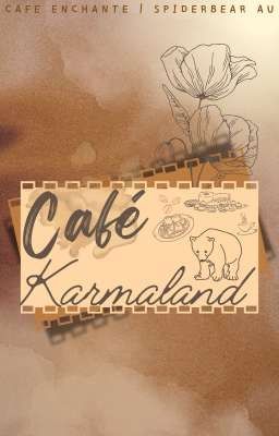 Café Karmaland (spiderbear)