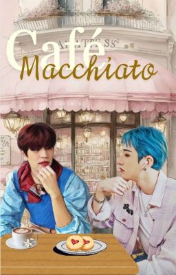 Café Macchiato (Chanmin)