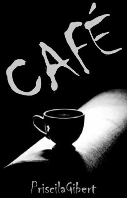 CAFÉ • novela