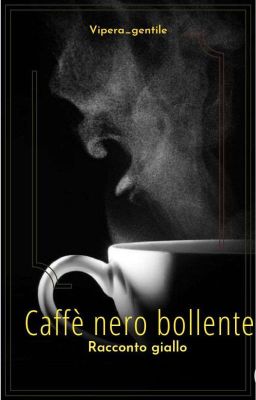 Caffè Nero Bollente