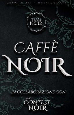 CAFFÈ NOIR | Scambio Lettura