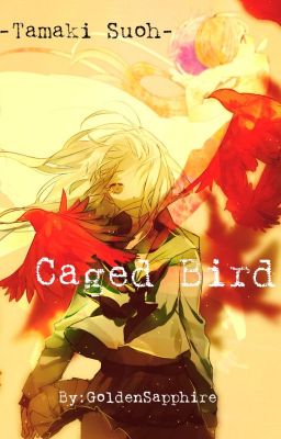 Caged Bird (Tamaki Suoh)