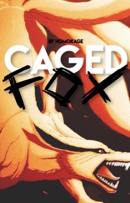 Caged Fox (KakaNaru) | - Discontinued