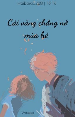 Cải vàng chẳng nở mùa hè