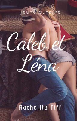 Caleb et Léna