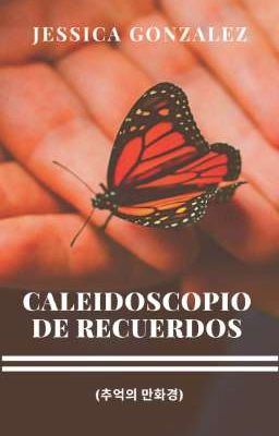 Caleidoscopio de recuerdos (추억의 만화경) - PRÓXIMAMENTE