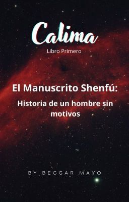 Calima - 1 El Manuscrito Shenfú: Historia de un hombre sin motivos