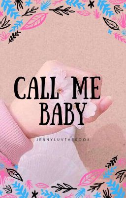 Call me baby| Taekook| Completed