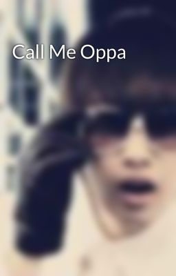 Call Me Oppa