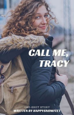 Call Me, Tracy ✔️