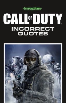 Call of Duty : Incorrect Quotes