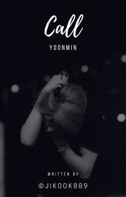 CALL | YOONMIN [COMPLETED]✓