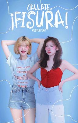 ⟡ ݁₊ . ¡Callate, Fisura! ~ 2Yeon AU