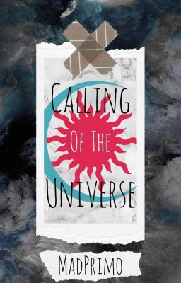 Calling of the Universe 