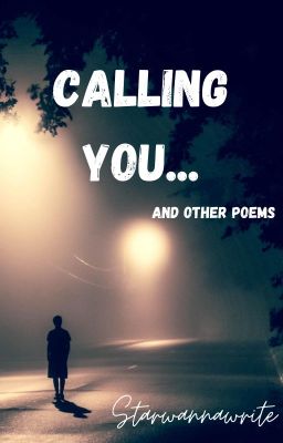 Calling you and other Poems