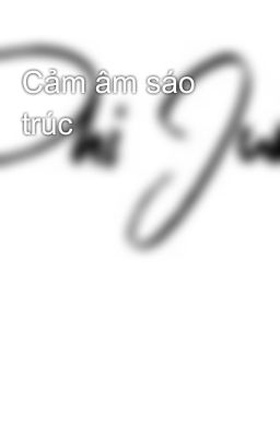 Cảm âm sáo trúc