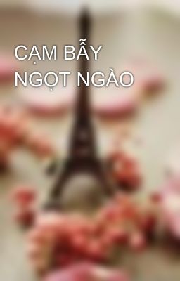 CẠM BẪY NGỌT NGÀO