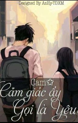 Cảm Giác Ấy Gọi Là Yêu ! 