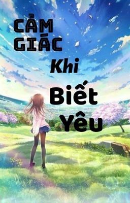 Cảm giác khi biết yêu