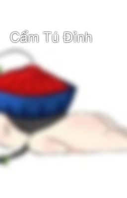 Cẩm Tú Đỉnh