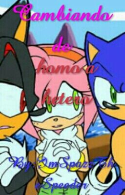 Cambiando de homo a hetero (Sonamy)