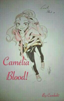 Camélia Blood!