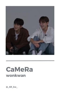 CaMeRa / wonkwan