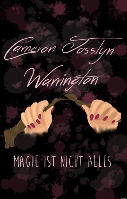 Cameron Josslyn Warrington - Magie ist nicht alles