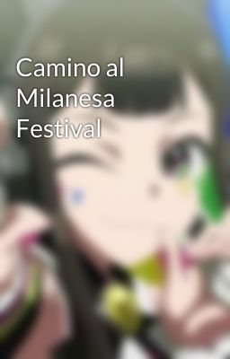 Camino al Milanesa Festival 