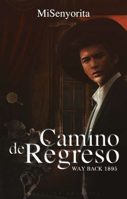 Camino de Regreso (Way back 1895)