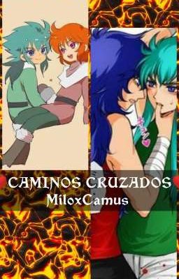 ❤CAMINOS CRUZADOS❤ (MiloxCamus)