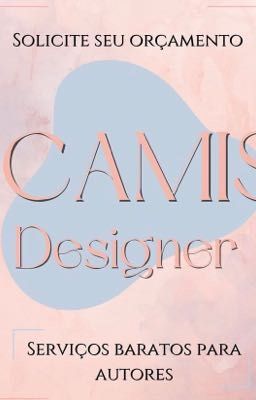 CAMIS|| Designer 