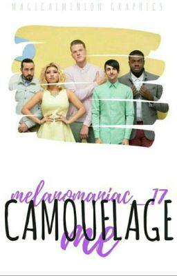 Camouflage Me [Pentatonix] ✔